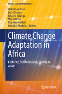 Climate Change Adaptation in Africa : Fostering Resilience and Capacity to Adapt (Climate Change Management)