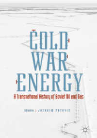 Cold War Energy : A Transnational History of Soviet Oil and Gas