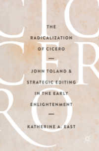 The Radicalization of Cicero : John Toland and Strategic Editing in the Early Enlightenment