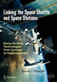 Linking the Space Shuttle and Space Stations : Early Docking Technologies from Concept to Implementation (Space Exploration)
