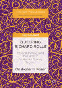 Queering Richard Rolle : Mystical Theology and the Hermit in Fourteenth-Century England (The New Middle Ages)