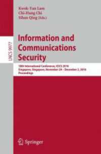 Information and Communications Security : 18th International Conference, ICICS 2016, Singapore, Singapore, November 29 - December 2, 2016, Proceedings (Security and Cryptology)