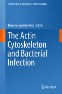 The Actin Cytoskeleton and Bacterial Infection (Current Topics in Microbiology and Immunology) （2017）