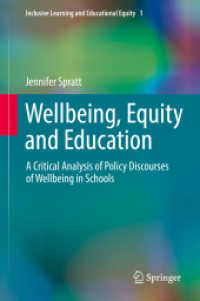 Wellbeing, Equity and Education : A Critical Analysis of Policy Discourses of Wellbeing in Schools (Inclusive Learning and Educational Equity)