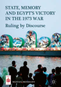 State, Memory, and Egypt's Victory in the 1973 War : Ruling by Discourse (Middle East Today)