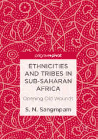 Ethnicities and Tribes in Sub-Saharan Africa : Opening Old Wounds
