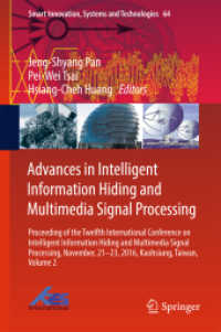 Advances in Intelligent Information Hiding and Multimedia Signal Processing : Proceeding of the Twelfth International Conference on Intelligent Information Hiding and Multimedia Signal Processing, Nov., 21-23, 2016, Kaohsiung, Taiwan, Volume 2 (Smart