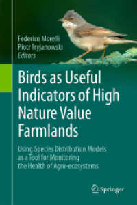 Birds as Useful Indicators of High Nature Value Farmlands : Using Species Distribution Models as a Tool for Monitoring the Health of Agro-ecosystems