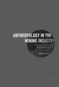 Anthropology in the Mining Industry : Community Relations after Bougainville's Civil War （2017）