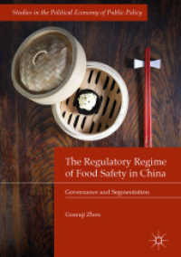 The Regulatory Regime of Food Safety in China : Governance and Segmentation (Studies in the Political Economy of Public Policy)
