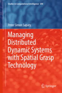 Managing Distributed Dynamic Systems with Spatial Grasp Technology (Studies in Computational Intelligence)