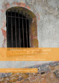 Memory as Colonial Capital : Cross-Cultural Encounters in French and English (Palgrave Macmillan Memory Studies)