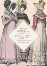 ジェイン・オースティンの小説における女性と「価値」<br>Women and 'Value' in Jane Austen's Novels : Settling, Speculating and Superfluity