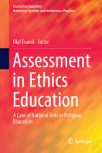 Assessment in Ethics Education : A Case of National Tests in Religious Education (Evaluating Education: Normative Systems and Institutional Practices)