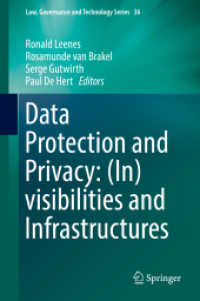 データ保護とプライバシー：（不）可視性とインフラ<br>Data Protection and Privacy: (In)visibilities and Infrastructures (Law, Governance and Technology Series)