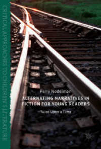 Alternating Narratives in Fiction for Young Readers : Twice upon a Time (Critical Approaches to Children's Literature)