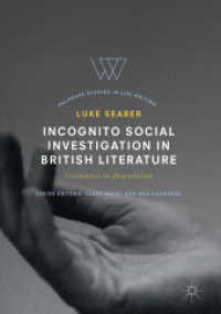 Incognito Social Investigation in British Literature : Certainties in Degradation (Palgrave Studies in Life Writing)