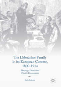 The Lithuanian Family in its European Context, 1800-1914 : Marriage, Divorce and Flexible Communities