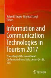 ツーリズムにおける情報通信技術（2017年版・会議録）<br>Information and Communication Technologies in Tourism 2017 : Proceedings of the International Conference in Rome, Italy, January 24-26, 2017