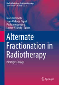Alternate Fractionation in Radiotherapy : Paradigm Change (Medical Radiology)