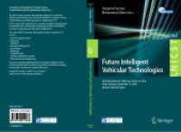 Future Intelligent Vehicular Technologies : First International Conference, Future 5V 2016, Porto, Portugal, September 15, 2016, Revised Selected Papers (Lecture Notes of the Institute for Computer Sciences, Social Informatics and Telecommunications