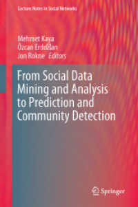 From Social Data Mining and Analysis to Prediction and Community Detection (Lecture Notes in Social Networks)