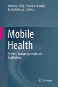 Mobile Health : Sensors, Analytic Methods, and Applications