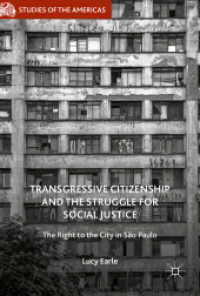 Transgressive Citizenship and the Struggle for Social Justice : The Right to the City in São Paulo (Studies of the Americas)