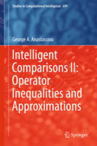 Intelligent Comparisons II: Operator Inequalities and Approximations (Studies in Computational Intelligence)