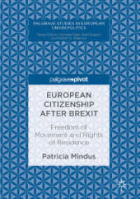 European Citizenship after Brexit : Freedom of Movement and Rights of Residence (Palgrave Studies in European Union Politics)