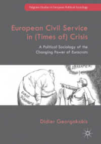 European Civil Service in (Times of) Crisis : A Political Sociology of the Changing Power of Eurocrats (Palgrave Studies in European Political Sociology)
