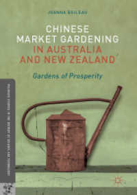 Chinese Market Gardening in Australia and New Zealand : Gardens of Prosperity (Palgrave Studies in the History of Science and Technology)