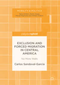 Exclusion and Forced Migration in Central America : No More Walls (Mobility & Politics)