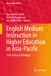 English Medium Instruction in Higher Education in Asia-Pacific : From Policy to Pedagogy (Multilingual Education)