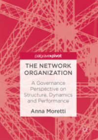 The Network Organization : A Governance Perspective on Structure, Dynamics and Performance