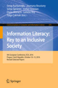 Information Literacy: Key to an Inclusive Society : 4th European Conference, ECIL 2016, Prague, Czech Republic, October 10-13, 2016, Revised Selected Papers (Communications in Computer and Information Science)