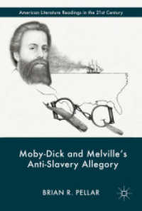 Moby-Dick and Melville's Anti-Slavery Allegory (American Literature Readings in the 21st Century)