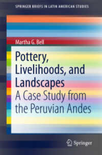 Pottery, Livelihoods, and Landscapes : A Case Study from the Peruvian Andes (Springerbriefs in Latin American Studies)
