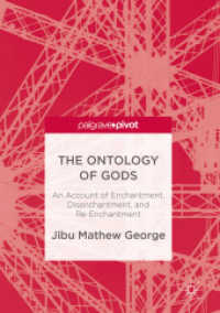 The Ontology of Gods : An Account of Enchantment, Disenchantment, and Re-Enchantment