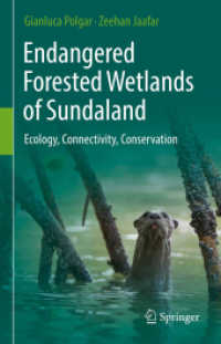 Endangered Forested Wetlands of Sundaland : Ecology, Connectivity, Conservation