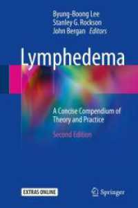 Lymphedema : A Concise Compendium of Theory and Practice （2ND）