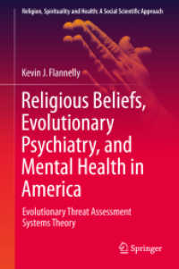 Religious Beliefs, Evolutionary Psychiatry, and Mental Health in America : Evolutionary Threat Assessment Systems Theory (Religion, Spirituality and Health: A Social Scientific Approach)