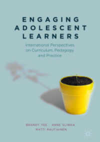 Engaging Adolescent Learners : International Perspectives on Curriculum, Pedagogy and Practice （2018）
