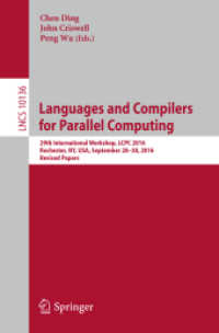 Languages and Compilers for Parallel Computing : 29th International Workshop, LCPC 2016, Rochester, NY, USA, September 28-30, 2016, Revised Papers (Theoretical Computer Science and General Issues)