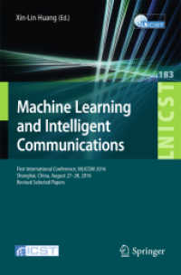 Machine Learning and Intelligent Communications : First International Conference, MLICOM 2016, Shanghai, China, August 27-28, 2016, Revised Selected Papers (Lecture Notes of the Institute for Computer Sciences, Social Informatics and Telecommunicatio
