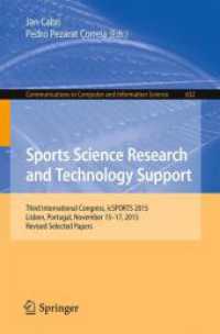 Sports Science Research and Technology Support : Third International Congress, icSPORTS 2015, Lisbon, Portugal, November 15-17, 2015, Revised Selected Papers (Communications in Computer and Information Science)