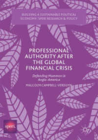 Professional Authority after the Global Financial Crisis : Defending Mammon in Anglo-America (Building a Sustainable Political Economy: Speri Research & Policy)