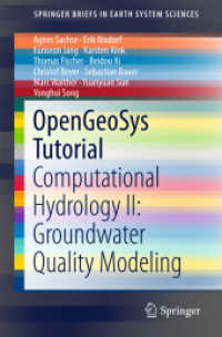 OpenGeoSys Tutorial : Computational Hydrology II: Groundwater Quality Modeling (Springerbriefs in Earth System Sciences)