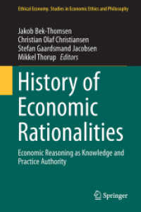 History of Economic Rationalities : Economic Reasoning as Knowledge and Practice Authority (Ethical Economy)