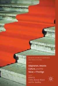Adaptation, Awards Culture, and the Value of Prestige (Palgrave Studies in Adaptation and Visual Culture)